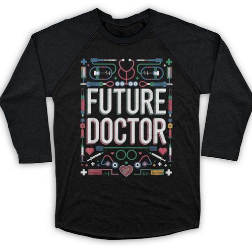 Future Doctor Graduation School Kids Toddler Women Men Baseball Raglan Shirt - Best Gift Smart