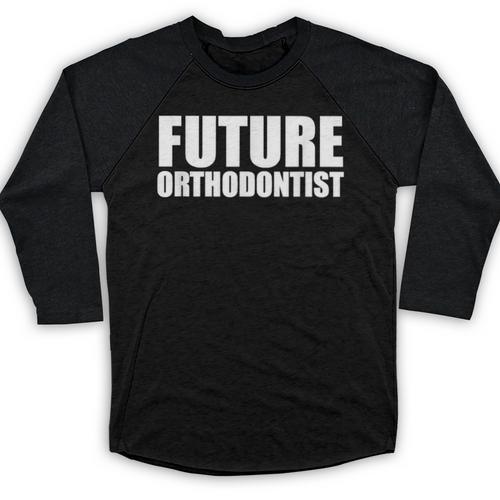 Future Orthodontist Student Graduation Graduate Baseball Raglan Shirt - Best Gift Smart