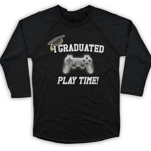 Gamers Graduation I Graduated Play Time Gamer Baseball Raglan Shirt - Best Gift Smart