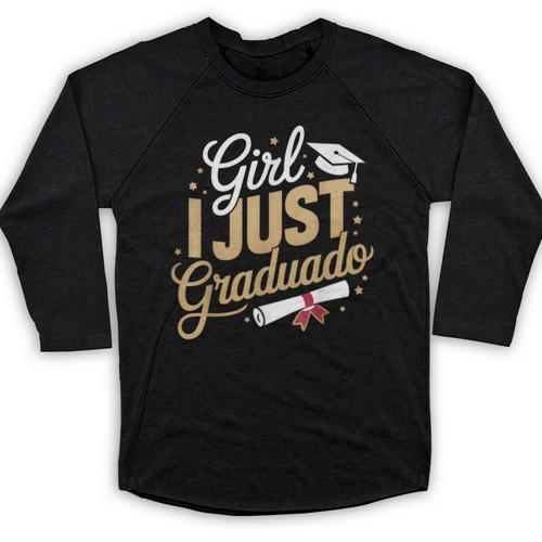 Girl I Just Graduated Spanish Grad Girls Graduation Baseball Raglan Shirt - Best Gift Smart