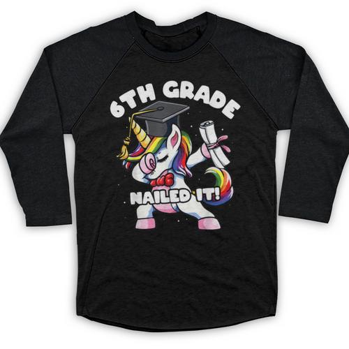 Girls Dabbing Unicorn 6th Sixth Grade Nailed It Graduation Baseball Raglan Shirt - Best Gift Smart