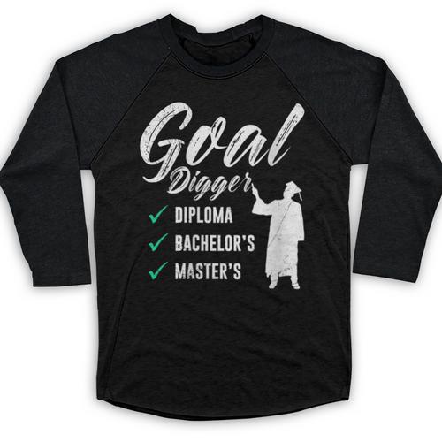 Goal Digger Diploma Master s Bachelor s Master Graduation Baseball Raglan Shirt - Best Gift Smart