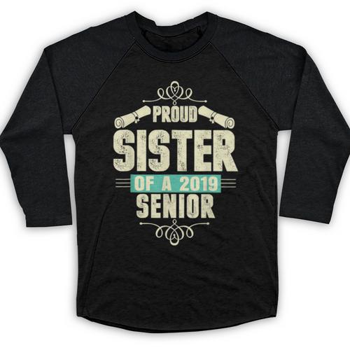 Graduation 2019 TShirt Proud Sister Of A Senior Baseball Raglan Shirt - Best Gift Smart