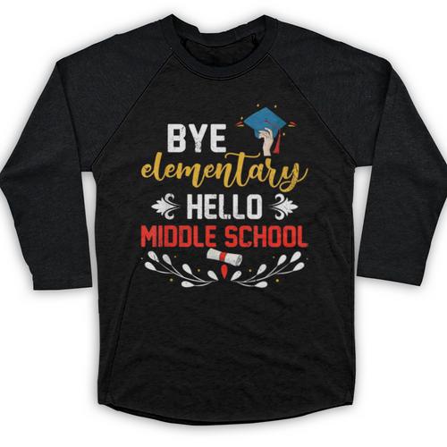 Graduation Bye Elementary Hello Middle School Graduate Baseball Raglan Shirt - Best Gift Smart