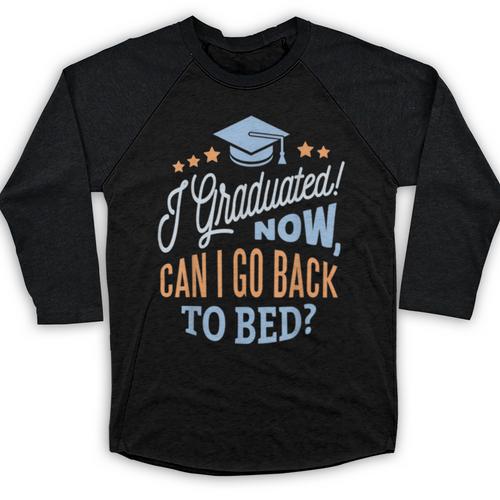GRADUATION CLASS 2019 Now Back To Bed Senior Graduate Baseball Raglan Shirt - Best Gift Smart