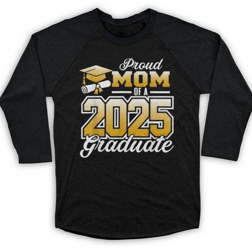 Graduation Family Matching Proud Mom Of A 2025 Graduate Baseball Raglan Shirt - Best Gift Smart