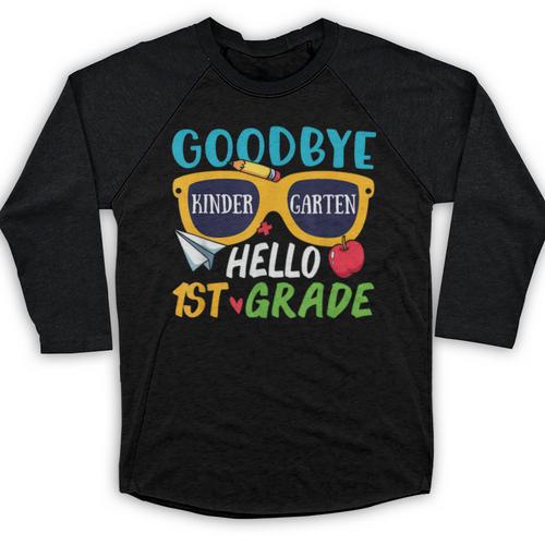 Graduation Shirt Goodbye Kindergarten Hello 1st Grade School Baseball Raglan Shirt - Best Gift Smart