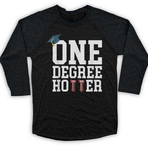 Graduation Shirts 2021 2022 One Degree Hotter Graduate Baseball Raglan Shirt - Best Gift Smart