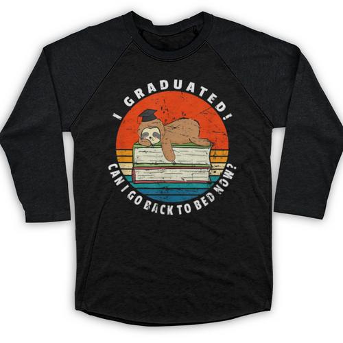 Graduation Sloth Can I Go Back To Bed Now Vintage Baseball Raglan Shirt - Best Gift Smart