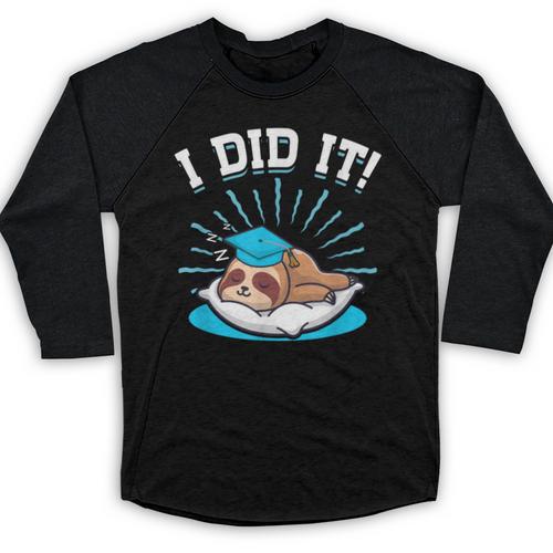 Graduation Did It Sloth Graduate Animal Sloths Sloth Baseball Raglan Shirt - Best Gift Smart
