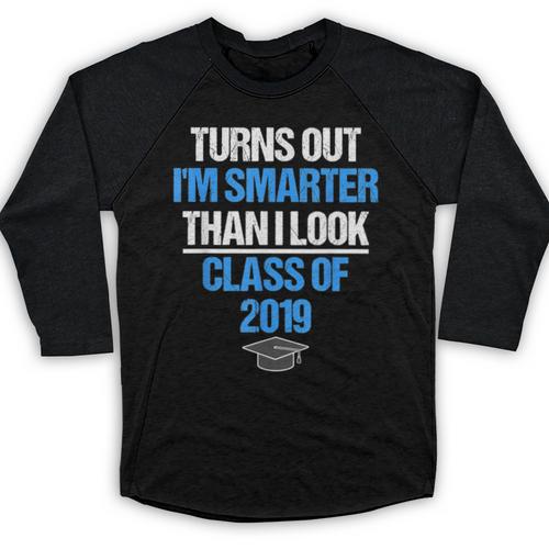 Graduation Turns Out Im Smarter Than I Look Baseball Raglan Shirt - Best Gift Smart