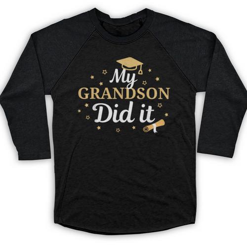 My Grandson Did It Proud Class Senior Graduate Graduation Baseball Raglan Shirt - Best Gift Smart
