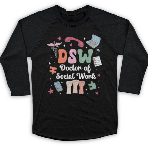 Groovy DSW Doctor Of Social Work Graduation DSW Graduate Baseball Raglan Shirt - Best Gift Smart