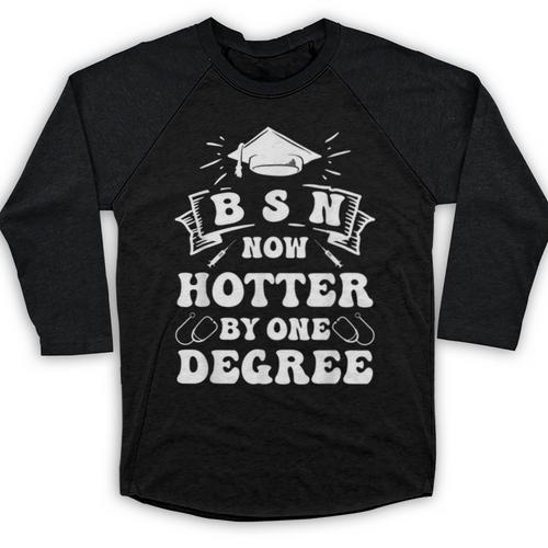 Groovy Nurse BSN Now Hotter By One Degree Graduation BSN RN Baseball Raglan Shirt - Best Gift Smart
