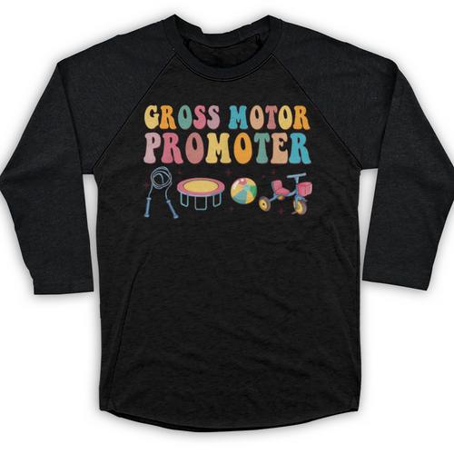 Gross Motor Promoter Physical Therapist Graduation Baseball Raglan Shirt - Best Gift Smart
