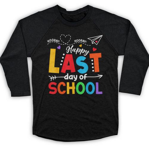Happy Last Day Of School Teacher Women Student Graduation Baseball Raglan Shirt - Best Gift Smart