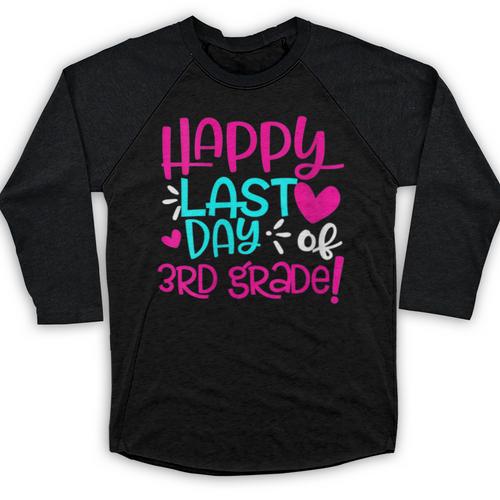 Happy Last Day Of Third 3rd Grade Teacher Student Graduation Baseball Raglan Shirt - Best Gift Smart