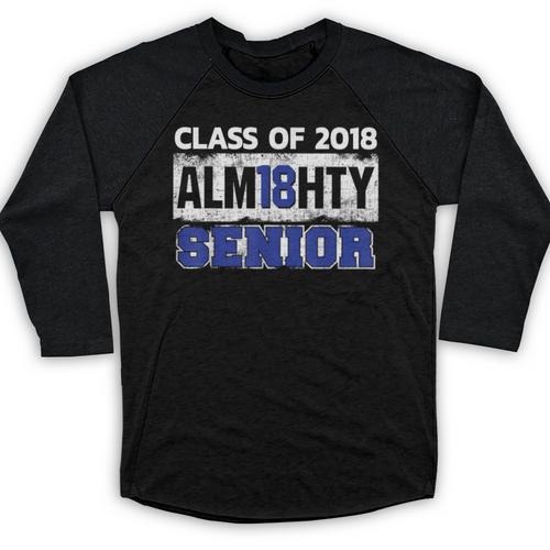 High School Graduation 2018 T-Shirt For Senior Alm18hty Baseball Raglan Shirt - Best Gift Smart