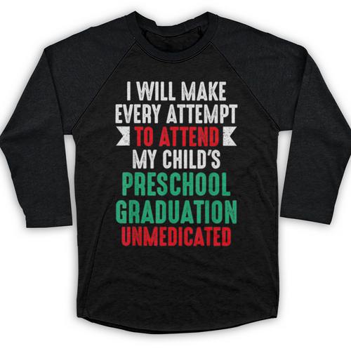 Hilarious Preschool Graduation Mom Dad Meme Preschooler Baseball Raglan Shirt - Best Gift Smart