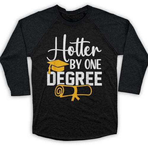 Hotter By One Degree Graduation 2025 Baseball Raglan Shirt - Best Gift Smart