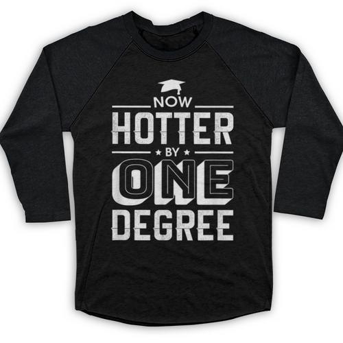 Now Hotter By One Degree Graduation Grade Student Baseball Raglan Shirt - Best Gift Smart