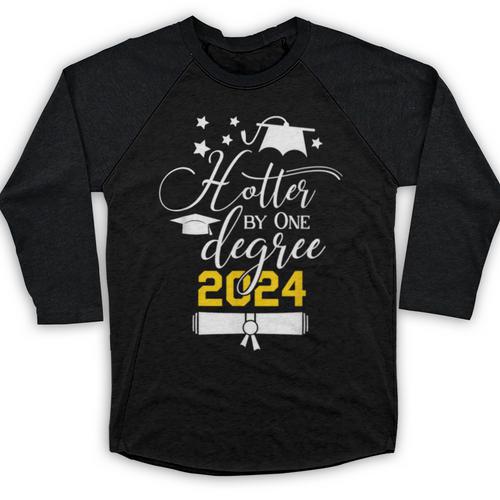 Hotter By One Degree Senior 2024 Class Of 2024 Graduation Baseball Raglan Shirt - Best Gift Smart