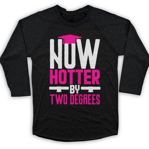 Now Hotter Two Degree Graduation Her Friends Cute 2020 Baseball Raglan Shirt - Best Gift Smart