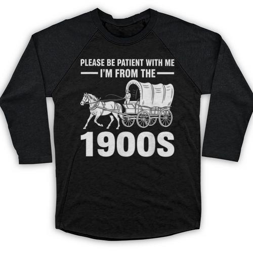 I'm From The 1900s Tee Over The Hill Baseball Raglan Shirt - Figerry