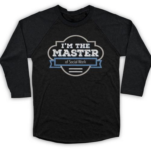 I'm The Master Of Social Work Masters Graduation Shirt Baseball Raglan Shirt - Best Gift Smart