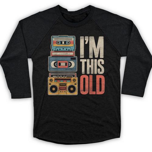 I'm This Old Vintage Cassette Tape Nostalgia Baseball Raglan Shirt - Figerry