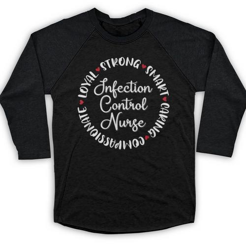 Infection Control Nurse Nurses Graduation Medical Love Baseball Raglan Shirt - Best Gift Smart