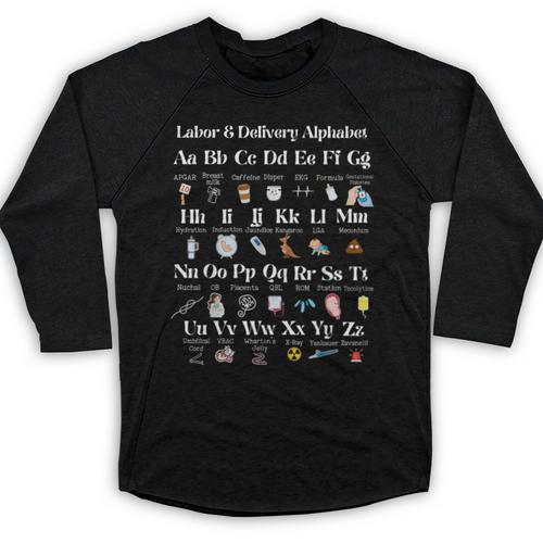 Labor And Delivery Alphabet Nurse New Nurse Graduation Baseball Raglan Shirt - Best Gift Smart
