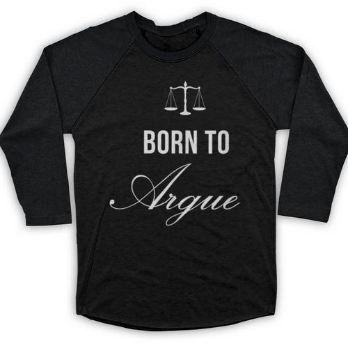Lawyer Born To Argue Law Student Graduation Attorney Baseball Raglan Shirt - Best Gift Smart