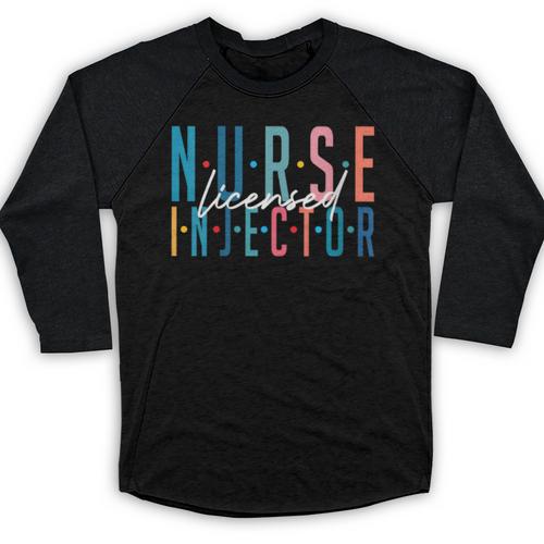 Licensed Nurse Injector Graduation Nurse Injector Baseball Raglan Shirt - Best Gift Smart