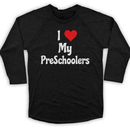 I Love My PreSchool Students Teachers Educators Graduation Baseball Raglan Shirt - Best Gift Smart