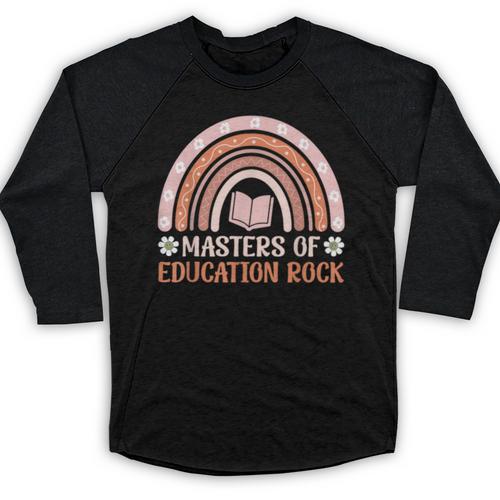 MASTER OF EDUCATION ROCK Master Graduation Baseball Raglan Shirt - Best Gift Smart