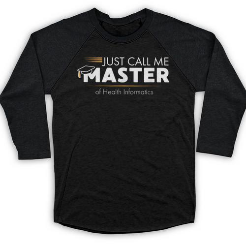 Master Of Health Informatics Shirt Graduation Baseball Raglan Shirt - Best Gift Smart