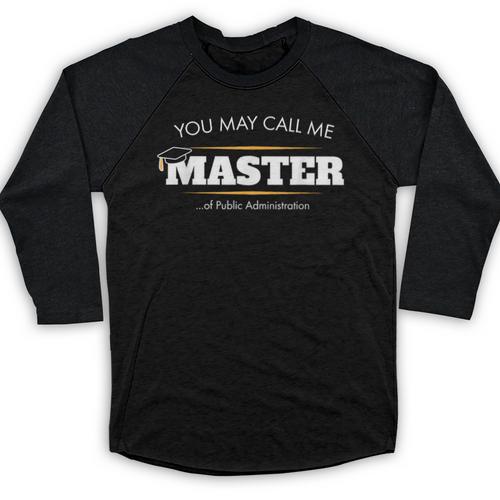 Master Of Public Administration Shirt Graduation Baseball Raglan Shirt - Best Gift Smart