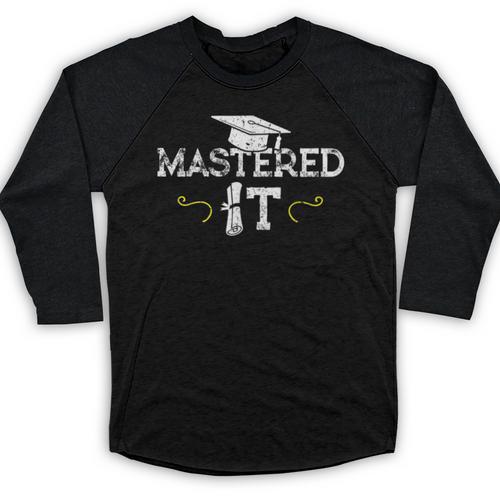 Mastered It Masters Graduation Cool Distressed Baseball Raglan Shirt - Best Gift Smart