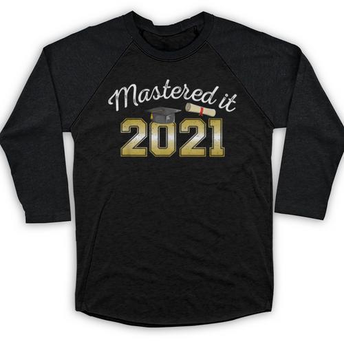 Master's Degree 2021 Graduate Mastered It Graduation Baseball Raglan Shirt - Best Gift Smart