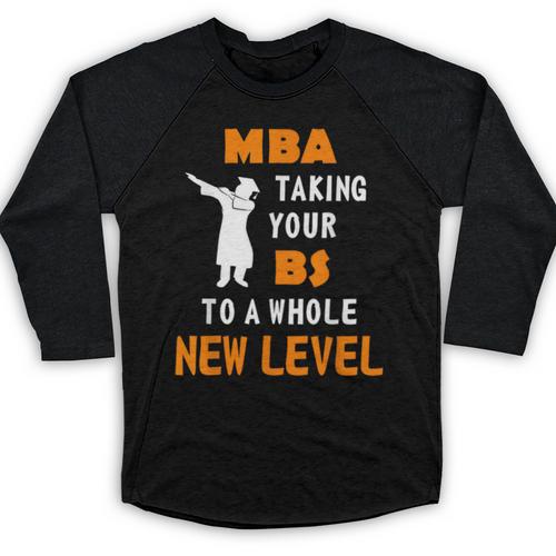 Masters Degree Graduation Shirt For MBA Grad Student Baseball Raglan Shirt - Best Gift Smart