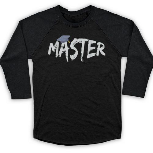 Masters Degree Master Graduation Graduate School Baseball Raglan Shirt - Best Gift Smart