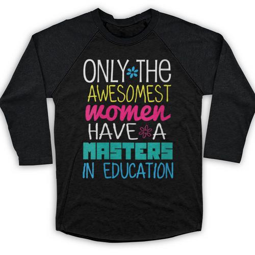 Masters In Education Degree Graduation Women MeD Baseball Raglan Shirt - Best Gift Smart
