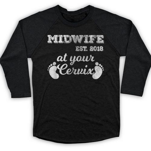 Midwife Est 2018 At Your Cervix Graduation Baseball Raglan Shirt - Best Gift Smart
