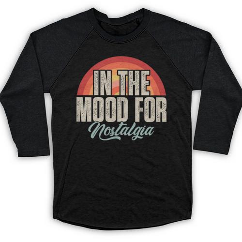 In The Mood For Nostalgia Vintage 80s 90s Retro Baseball Raglan Shirt - Figerry