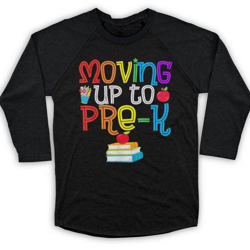 Moving Up To Pre-K Teacher Student Kid Graduation T-Shirt Baseball Raglan Shirt - Best Gift Smart