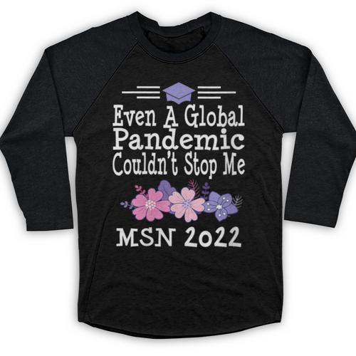 MSN Masters Science In Nursing Nurse Graduation 2022 Baseball Raglan Shirt - Best Gift Smart