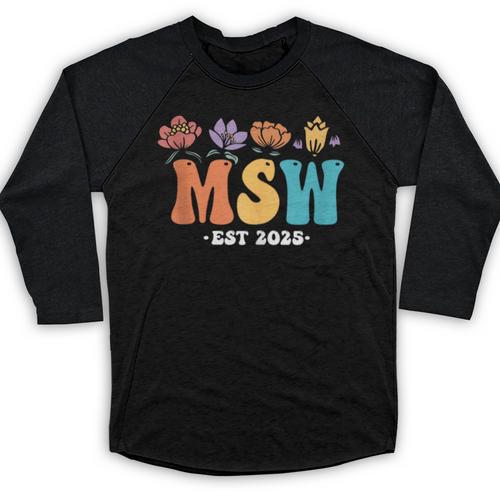MSW Est 2025 Graduation School Social Worker Shirt Master Baseball Raglan Shirt - Best Gift Smart