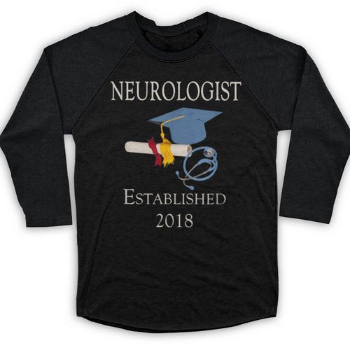 Neurologist Established 2018 Graduation Shirt Baseball Raglan Shirt - Best Gift Smart