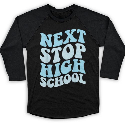 Next Stop High School Elementary School Graduation 2025 Baseball Raglan Shirt - Best Gift Smart